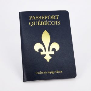 QUEBEC PASSPORT, FRENCH EDITION