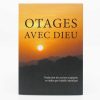 OTAGES AVEC DIEU