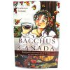 BACCHUS EN CANADA: BOISSONS, BUVEURS ET IVRESSES EN NOUVELLE-FRANCE
